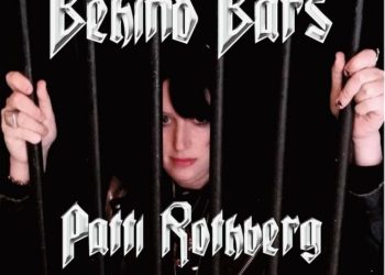 Patti Rothberg’s ‘Behind Bars’ Album Review