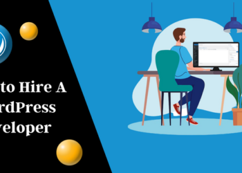 How to Hire a WordPress Developer