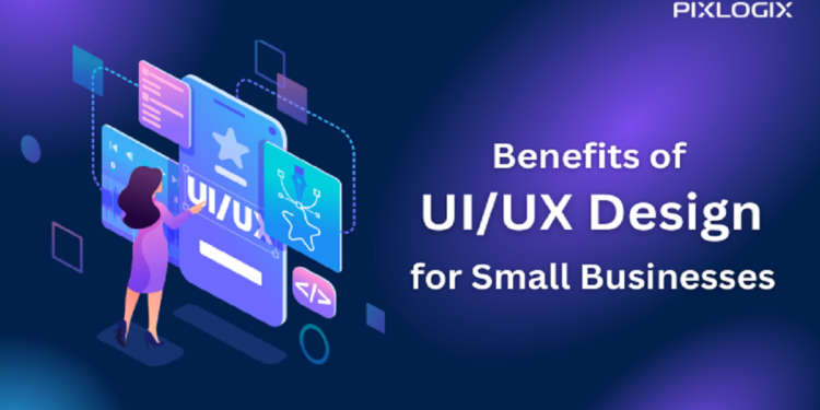 Benefit of UI/UX Design for Small Businesses