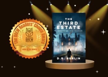 February 2025 BREW Readers’ Choice Awardee: “The Third Estate: Secrets of the Manor” by D. R. Berlin