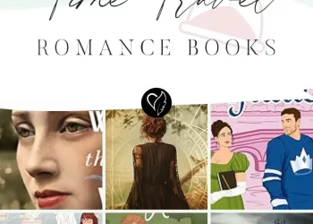 12 Time Travel Romance Books That Will Mess With Your Heart (and the Space-Time Continuum)